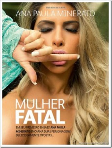 Ana Paula Minerato a mulher fatal